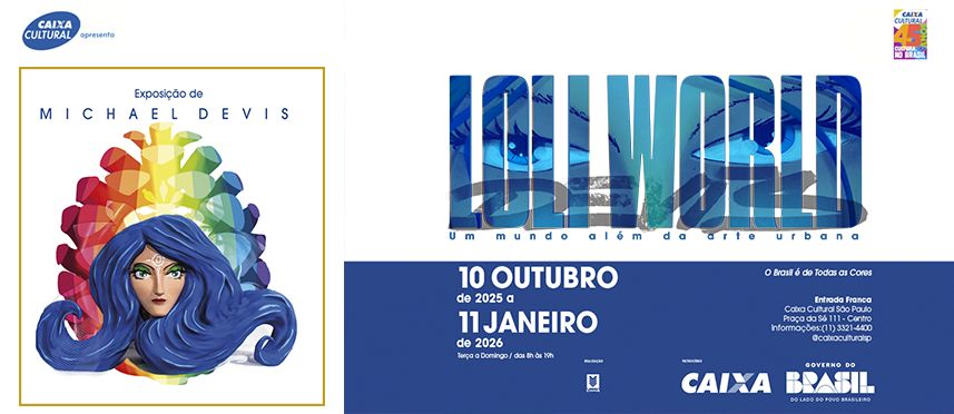 A imagem mostra um cartaz de divulgação da exposição “Loli World”, de Michael Devis, apresentada pela Caixa Cultural. O cartaz é dividido em duas partes: à esquerda, fundo branco com a logomarca da Caixa Cultural no canto superior, texto central “Exposição de MICHAEL DEVIS” e a ilustração de uma personagem de cabelos longos azuis ondulados, olhos verdes e expressão serena, com um arco-íris estilizado de pétalas ou formas geométricas atrás dela, em degradê do vermelho ao roxo; à direita, fundo azul com o título “LOLI WORLD” em letras maiúsculas azuis com efeitos de transparência, subtítulo “Um mundo além da arte urbana”, datas da exposição (10/10/2025 a 11/01/2026), horário (terça a domingo, 10h às 19h), local (Caixa Cultural São Paulo, Praça da Sé, 111 – Centro) e textos “Entrada Franca” e “O Brasil é de Todas as Cores”, com logotipos da Caixa e do Governo do Brasil no rodapé.
